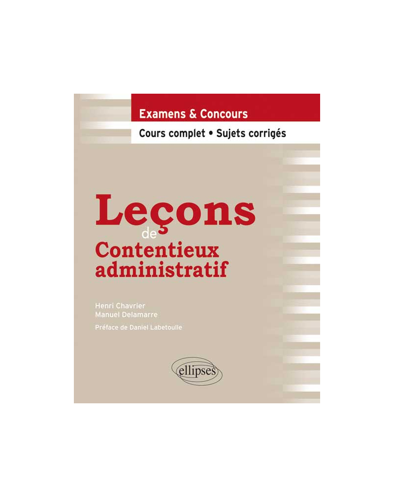 Leçons de Contentieux administratif. Cours complet et sujets corrigés