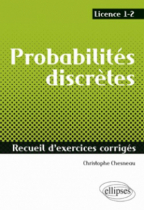 Probabilités discrètes - Recueil d'exercices corrigés - Licence 1-2