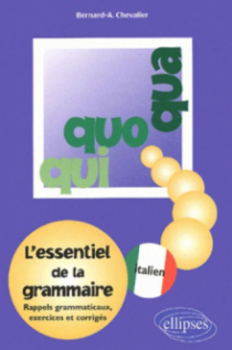 Qui, Quo, Qua - L'essentiel de la grammaire italienne