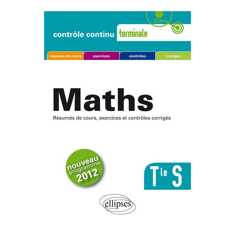 Mathématiques - Terminale S conforme au nouveau programme 2012