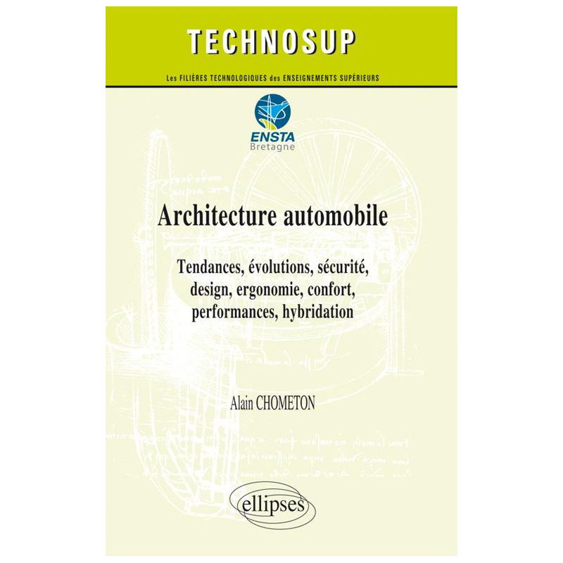 Architecture automobile - Tendances, évolutions, sécurité, design, ergonomie, confort, performances, hybridation - Niveau C