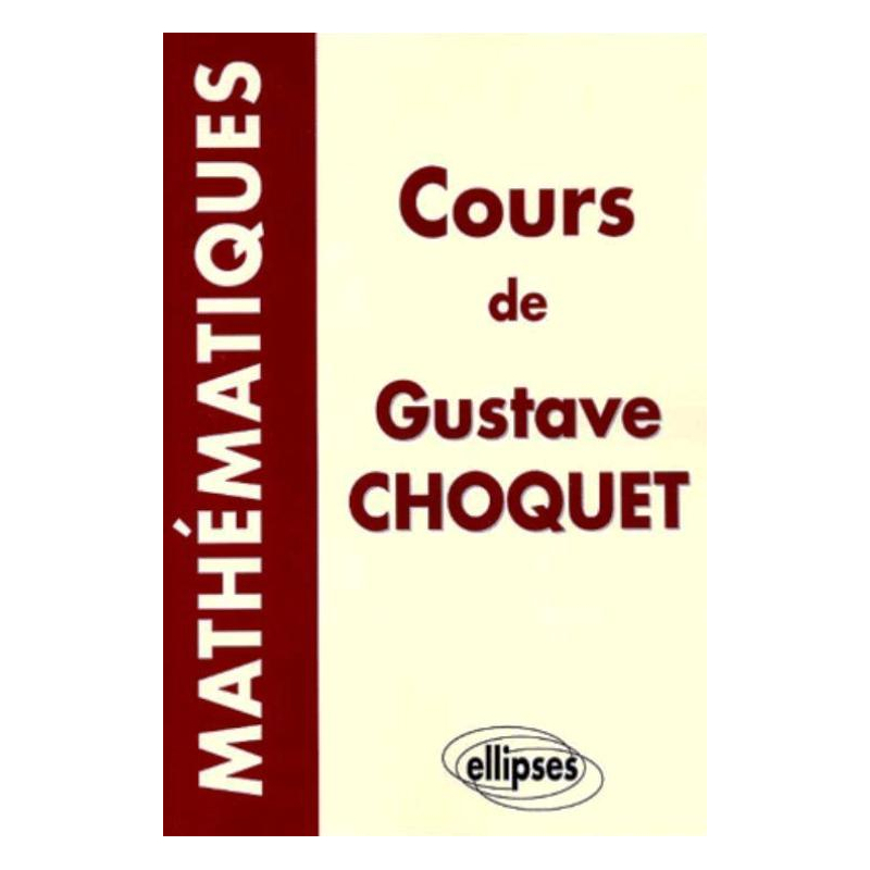 Cours de mathématiques de Gustave Choquet