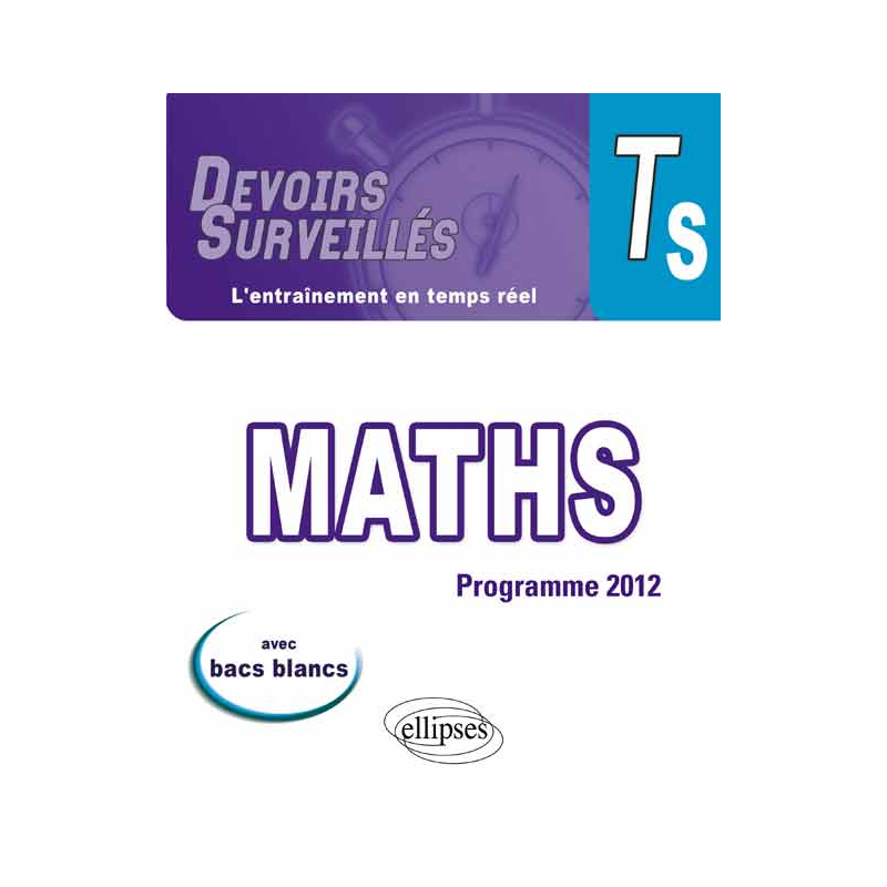 Mathématiques - Terminale S conforme au nouveau programme 2012
