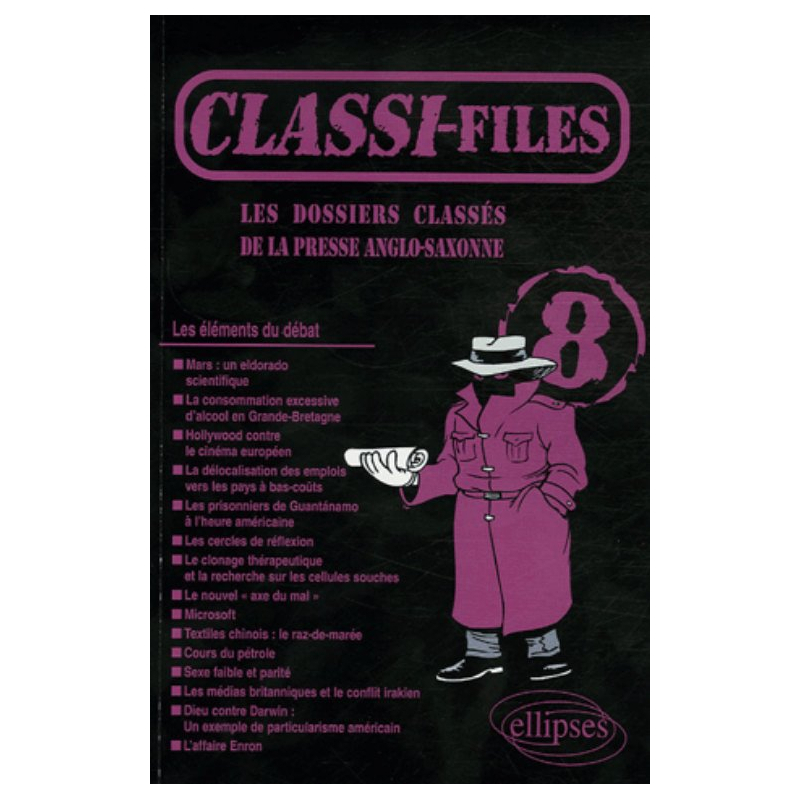 Classi-files 8 - Les dossiers classés de la presse anglo-saxonne