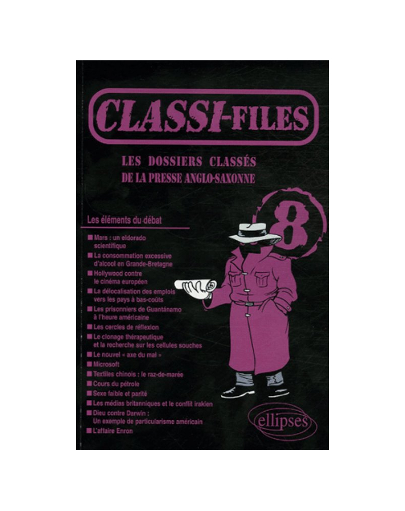 Classi-files 8 - Les dossiers classés de la presse anglo-saxonne