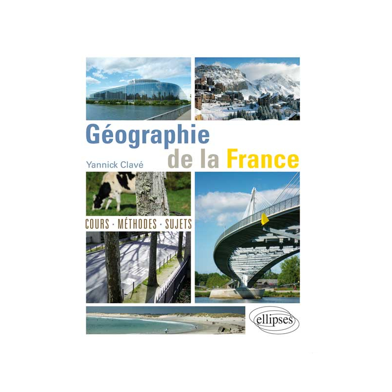 Géographie de la France - cours, méthode, sujets