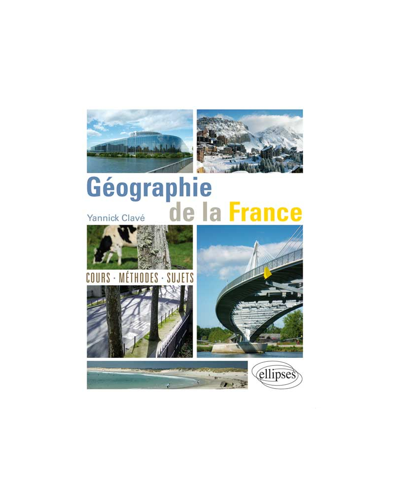 Géographie de la France - cours, méthode, sujets
