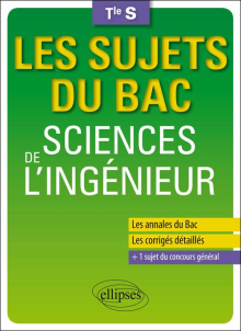Les sujets du Bac Sciences de l'ingénieur - Terminale S