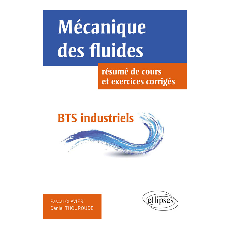 Mécanique des fluides : résumé de cours et exercices corrigés - BTS industriels