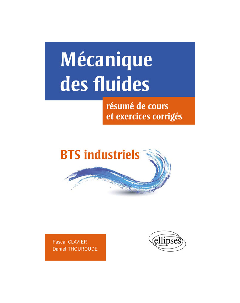 Mécanique des fluides : résumé de cours et exercices corrigés - BTS industriels
