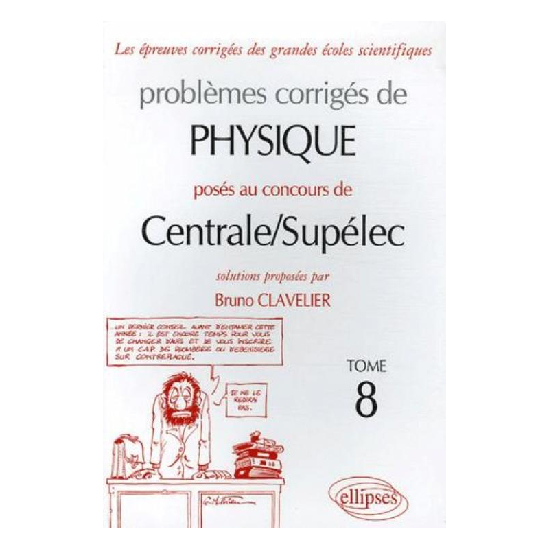 Physique Centrale/Supélec 2004-2005 - Tome 8