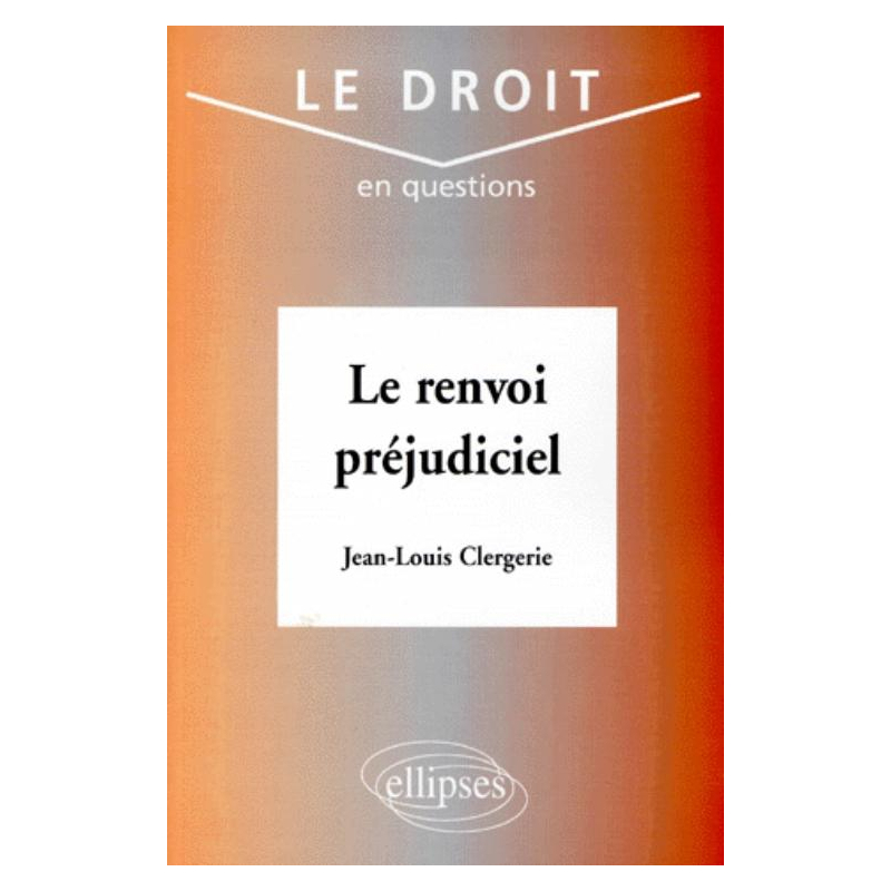 Le renvoi préjudiciel