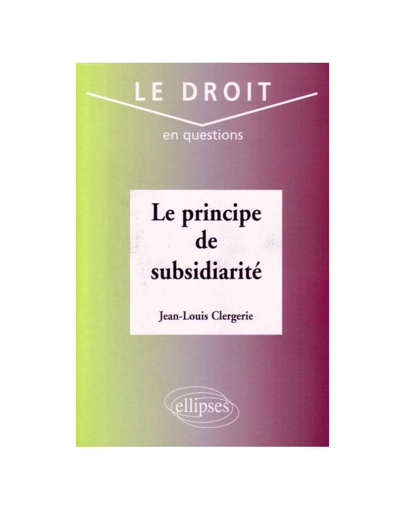 Le principe de subsidiarité