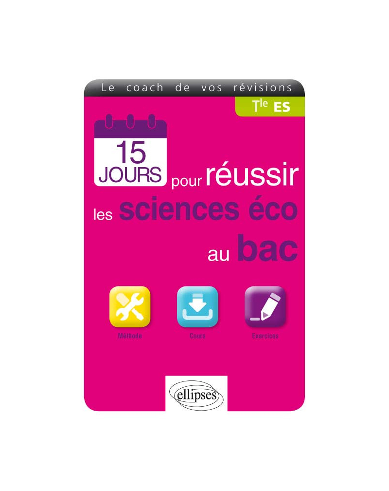 15 jours pour réussir les SES au bac - Terminale ES