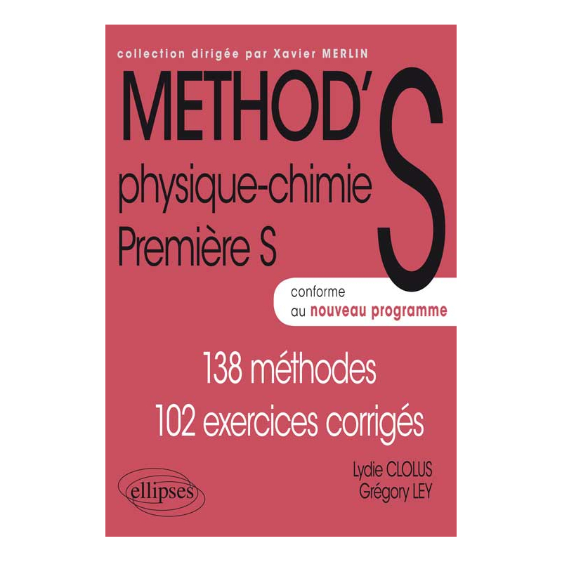 Physique-Chimie - Première S conforme au nouveau programme 2011