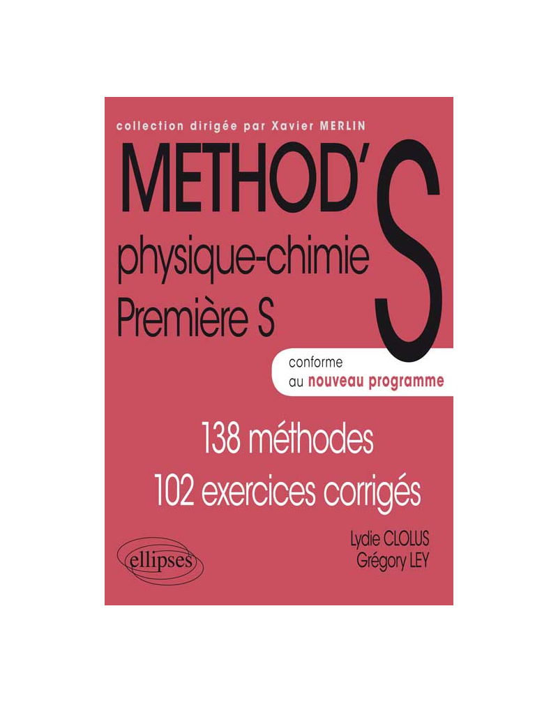 Physique-Chimie - Première S conforme au nouveau programme 2011