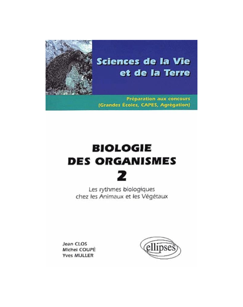 Biologie des organismes 2 - Les rythmes biologiques chez les animaux et les végétaux