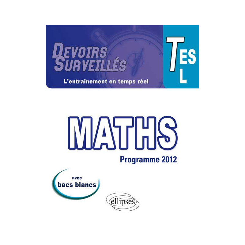 Mathématiques - Terminales ES/L conforme au nouveau programme 2012