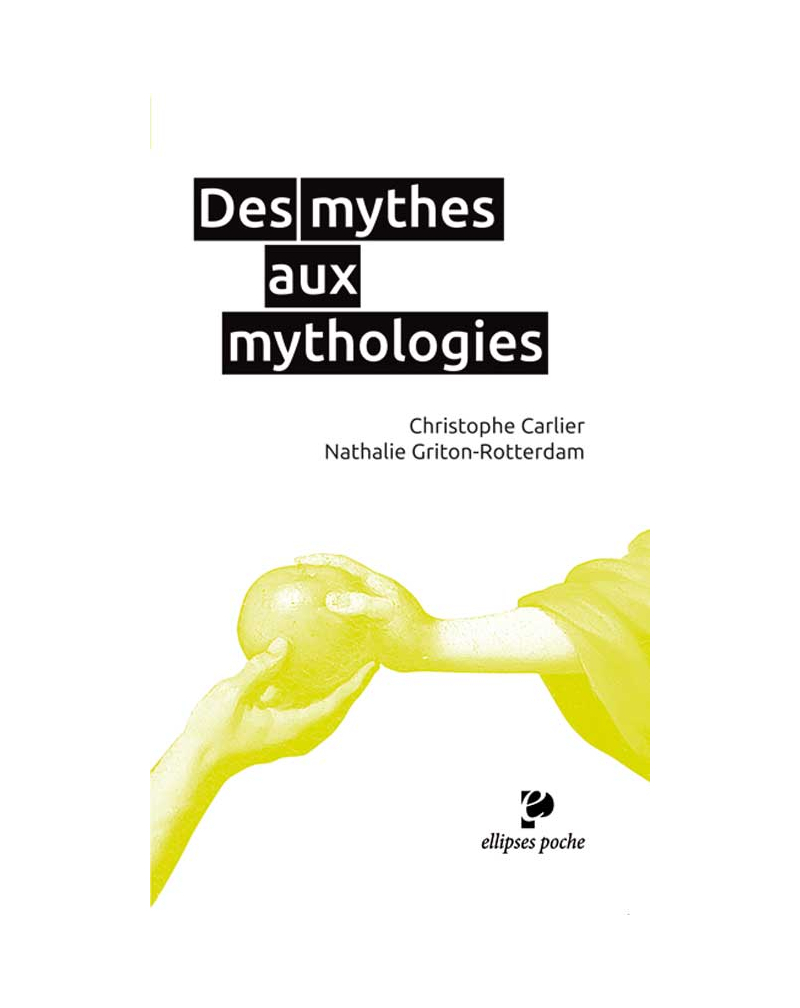 Des mythes aux mythologies