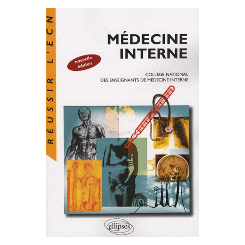Médecine interne. Nouvelle édition
