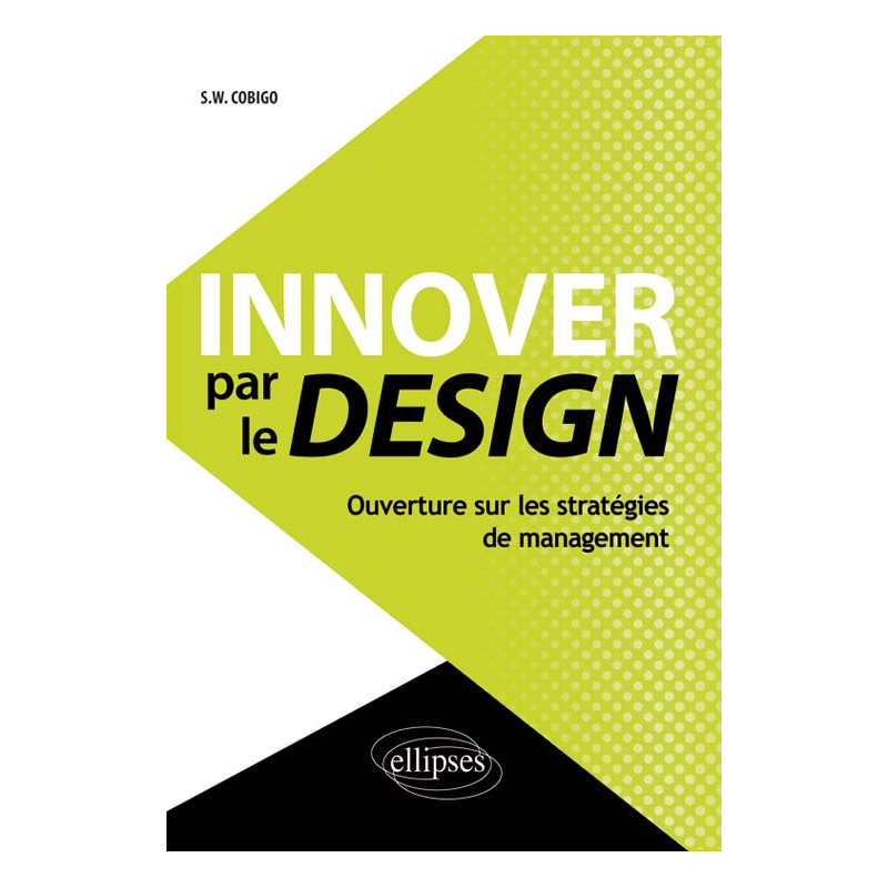 Innover par le Design. Ouverture sur les stratégies de management