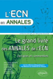 Le grand livre des annales de l'ECN 2007, 2008, 2009, 2010