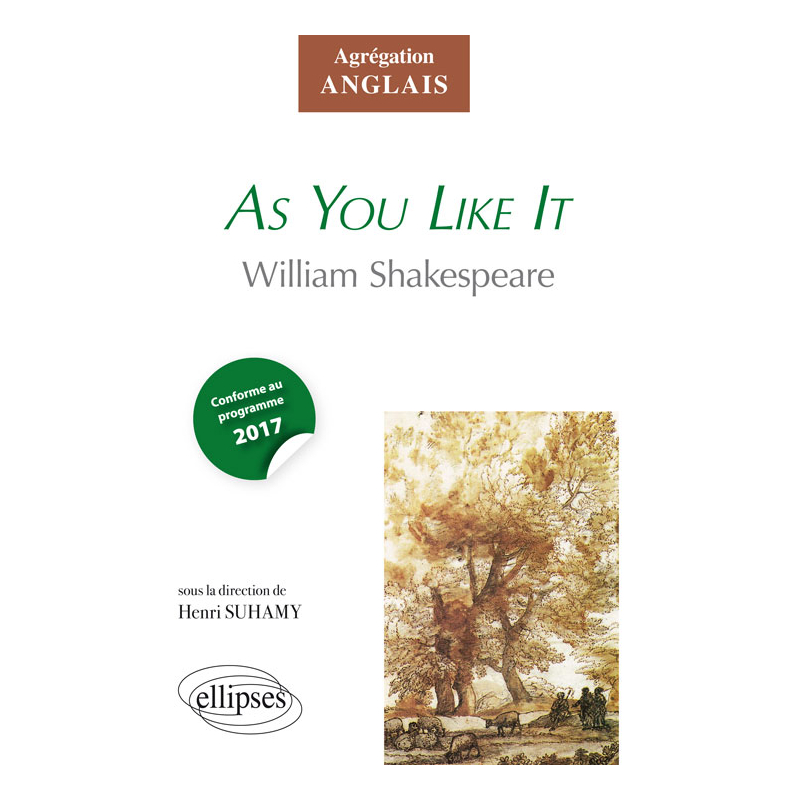 Shakespeare, As You Like It - Agrégation anglais