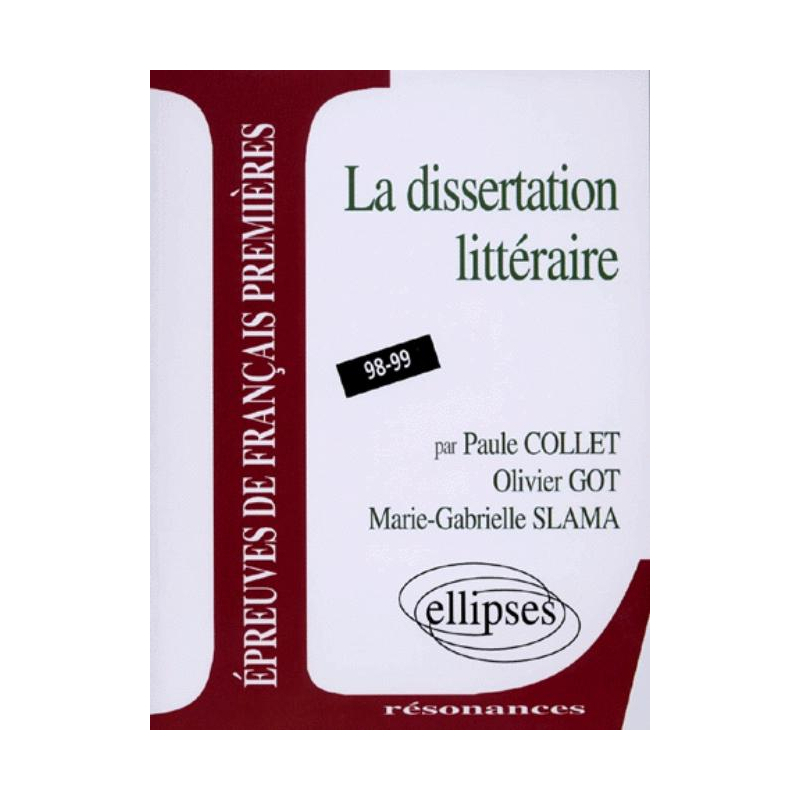 Épreuves anticipées de français - 3e sujet - La dissertation littéraire