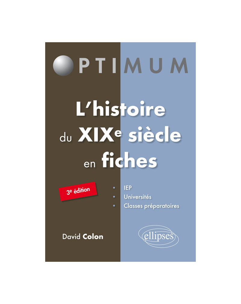 L’histoire du XIXe siècle en fiches - 3e édition