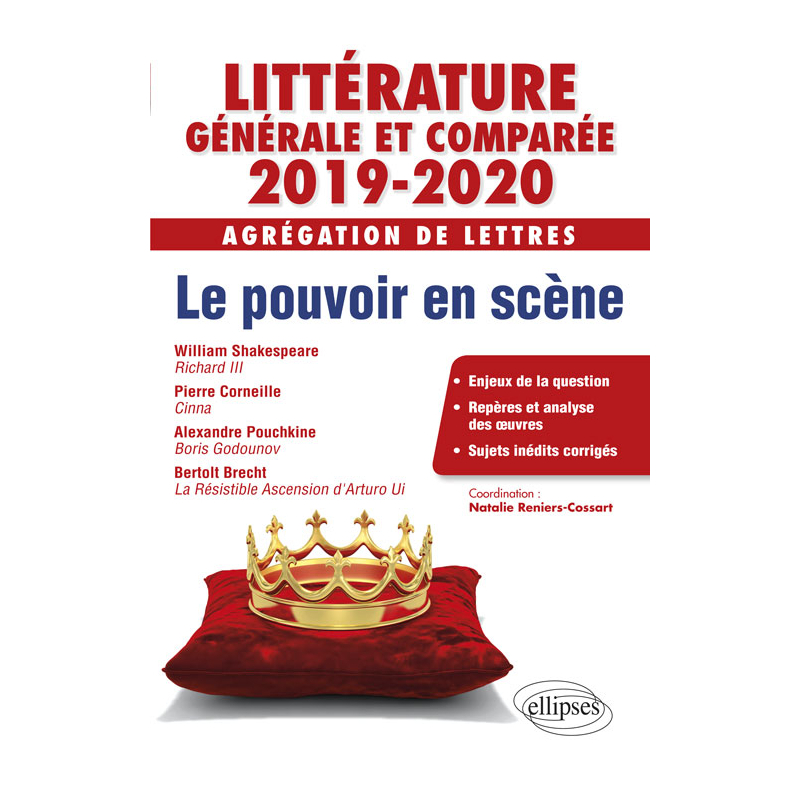 Littérature générale et comparée - Agrégation de Lettres 2019-2020. Pouvoirs en scène