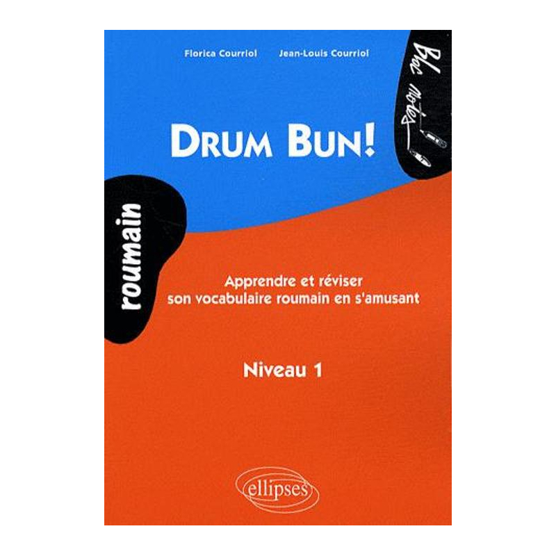 Drum Bun. Apprendre et réviser son vocabulaire roumain en s'amusant - Niveau 1