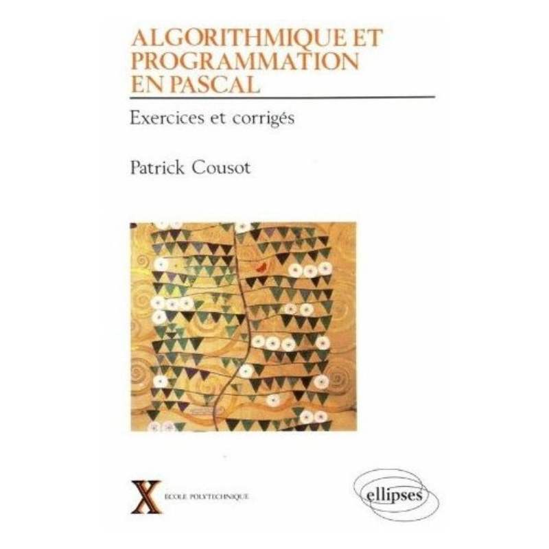 Algorithmique et programmation en Pascal - Volume 2 - Exercices corrigés