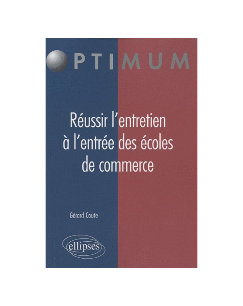 Réussir l'entretien à l'entrée des écoles de commerce
