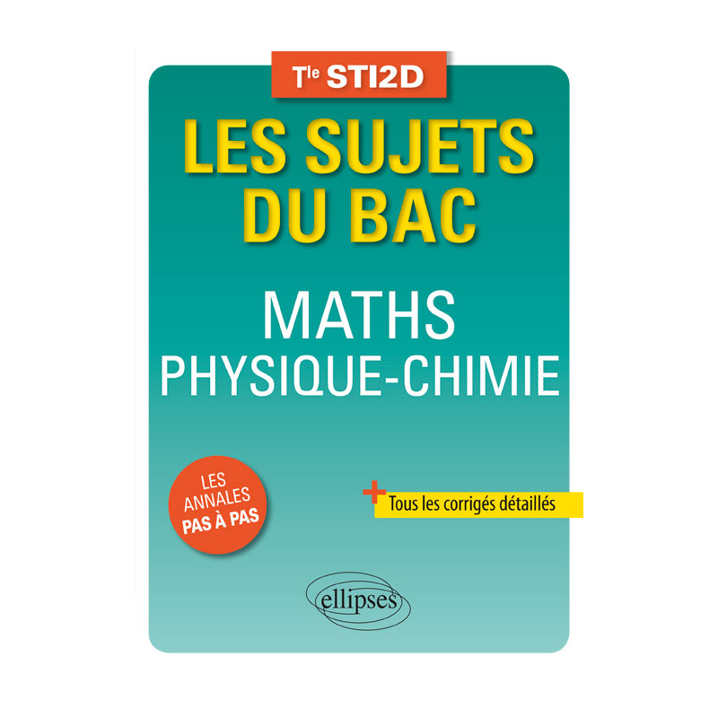 Maths Physique-Chimie Terminale STI2D