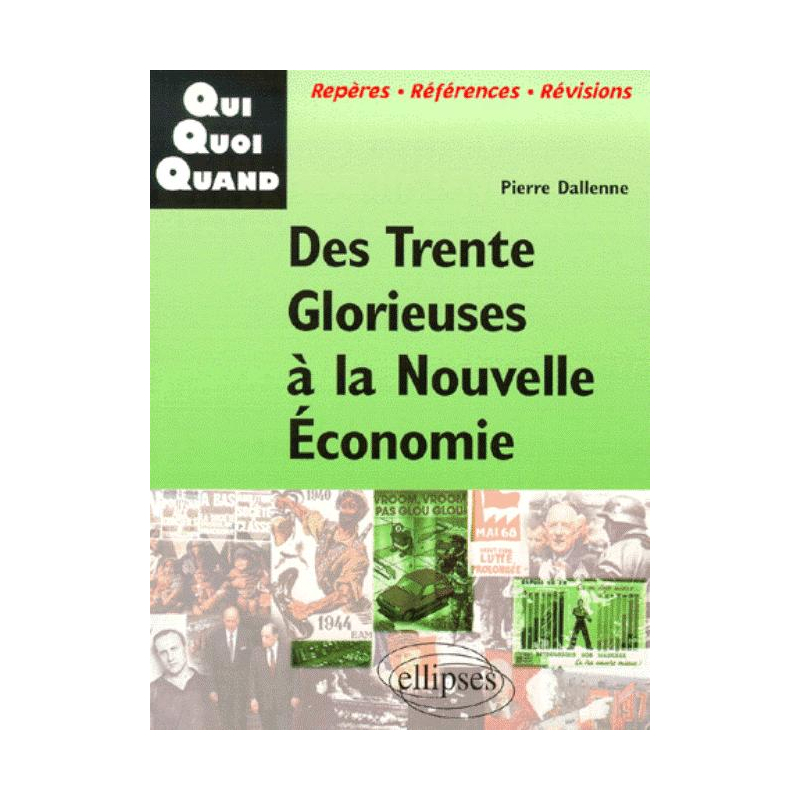 Des Trente Glorieuses à la Nouvelle Economie