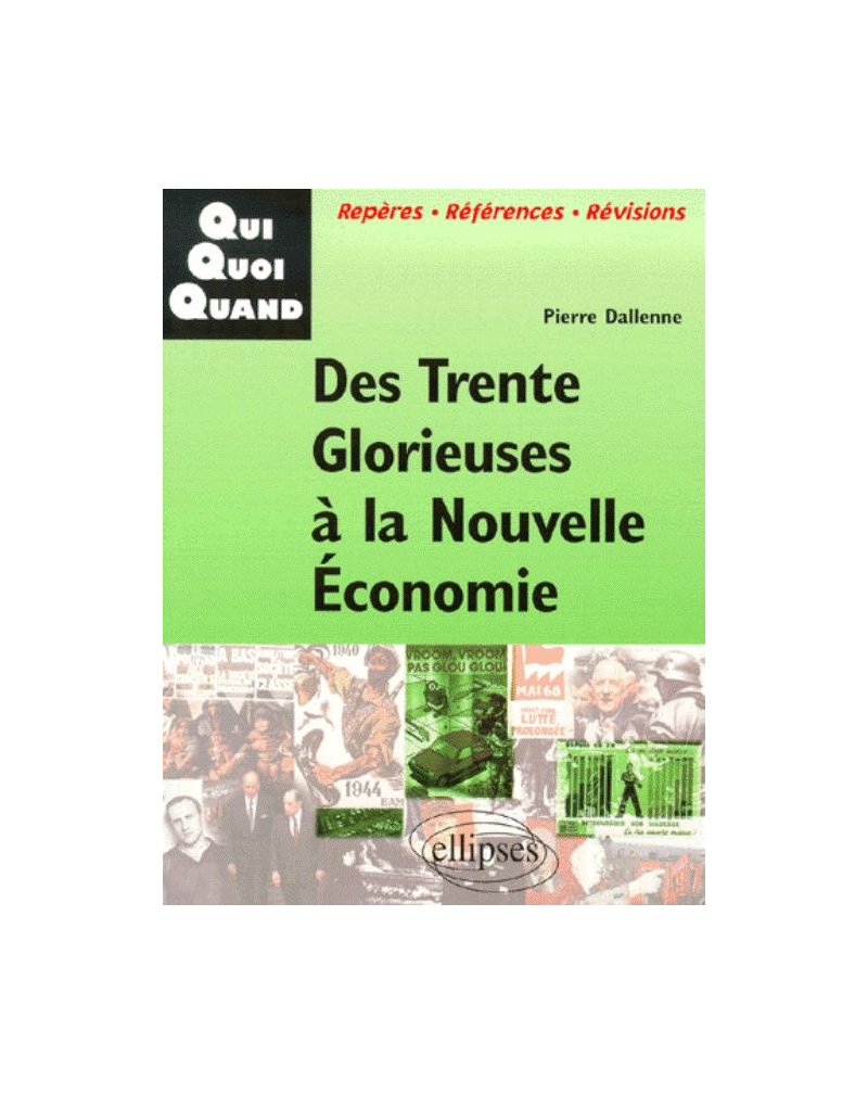 Des Trente Glorieuses à la Nouvelle Economie