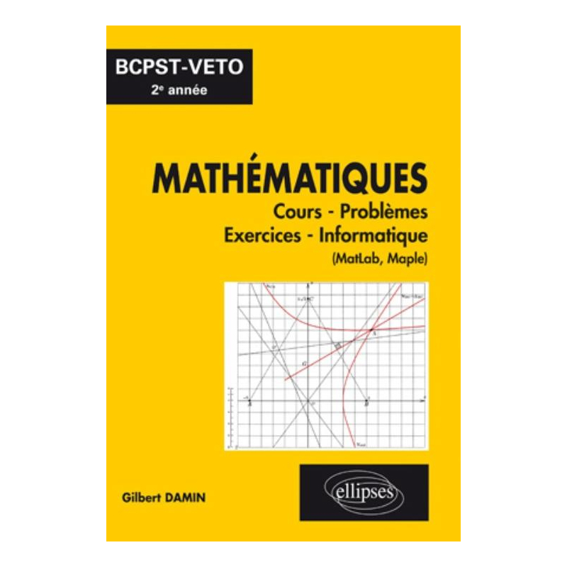 Mathématiques, cours - exercices - informatique, BCPST-VÉTO 2e année