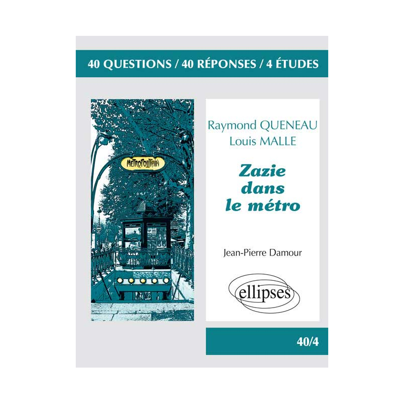 Zazie dans le métro, Raymond Queneau & Zazie dans le métro, Louis Malle