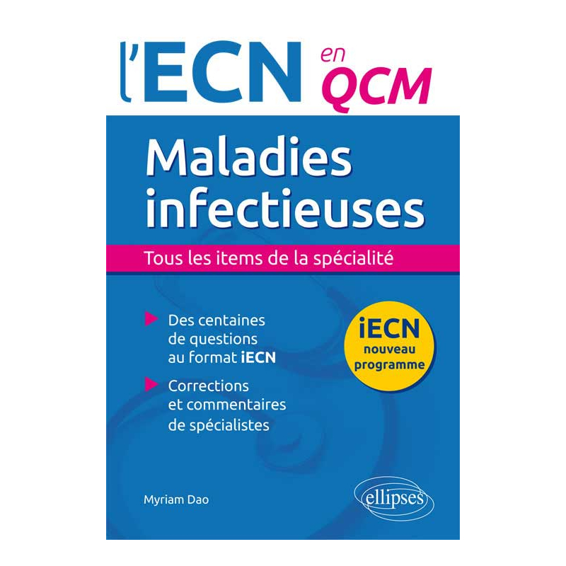 Maladies infectieuses. Tous les items de la spécialité