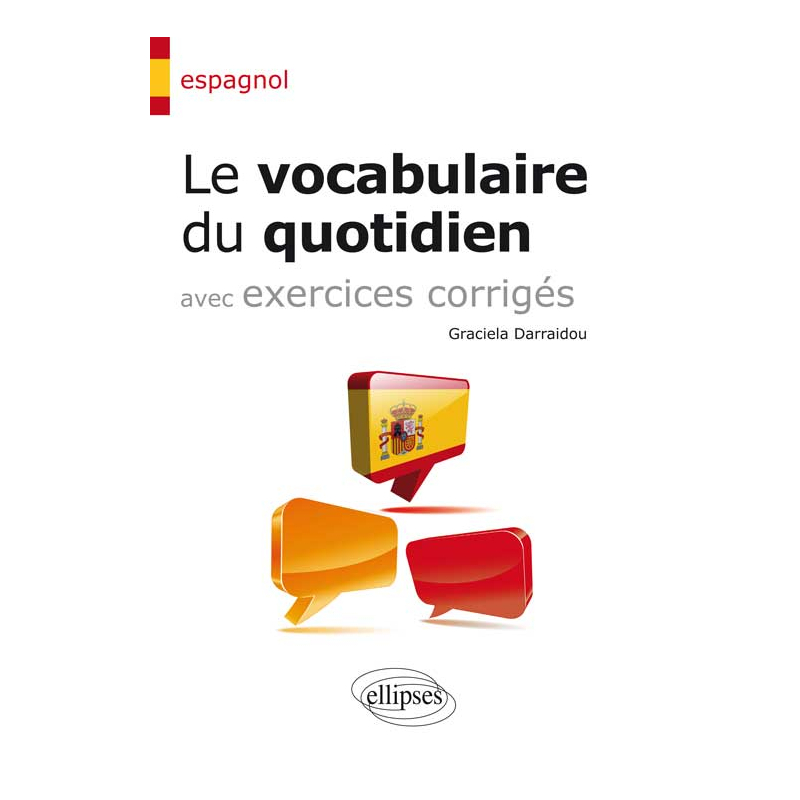 Espagnol. Le vocabulaire du quotidien