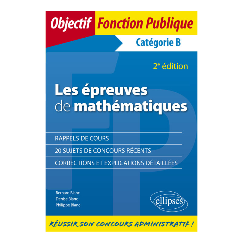 Les épreuves de mathématiques aux concours de catégorie B - 2e édition