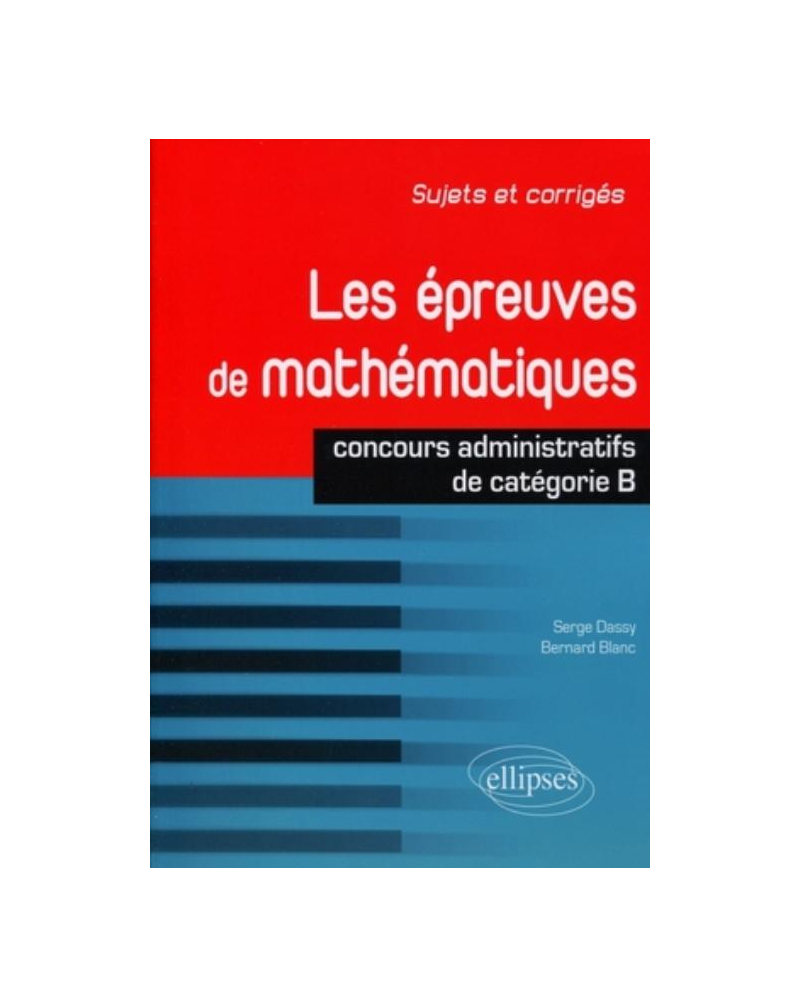 Les épreuves de mathématiques - concours de catégorie B