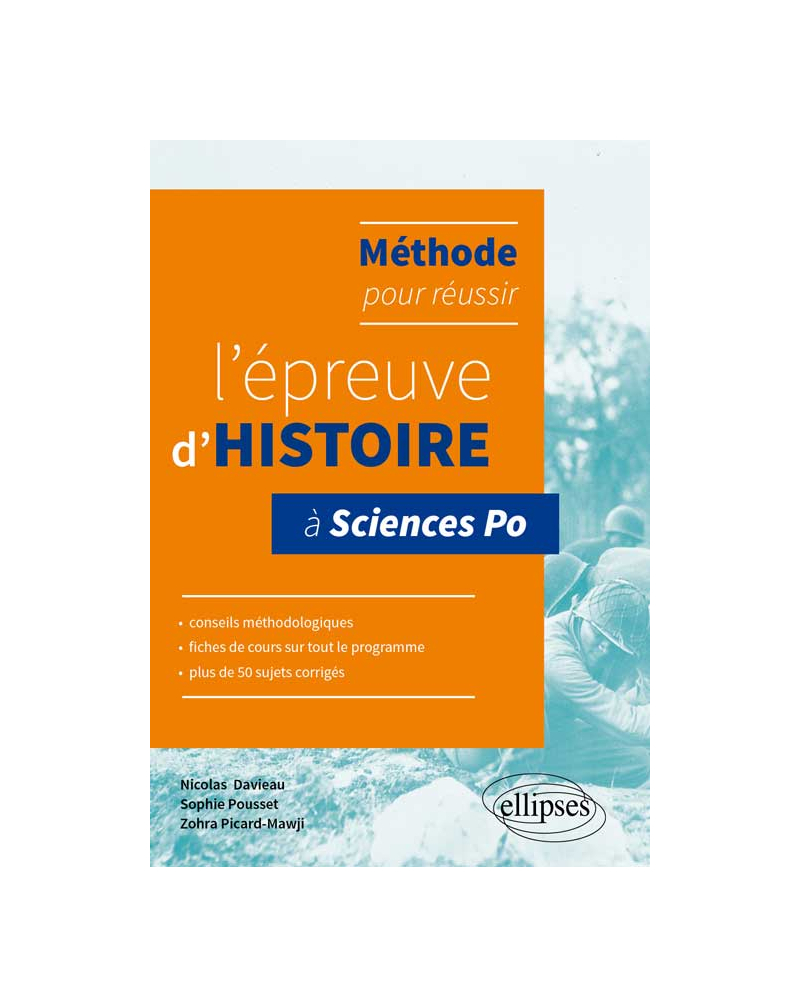 Méthode pour réussir l’épreuve d’histoire à Sciences Po • conseils, fiches de cours et plus de 50 sujets corrigés