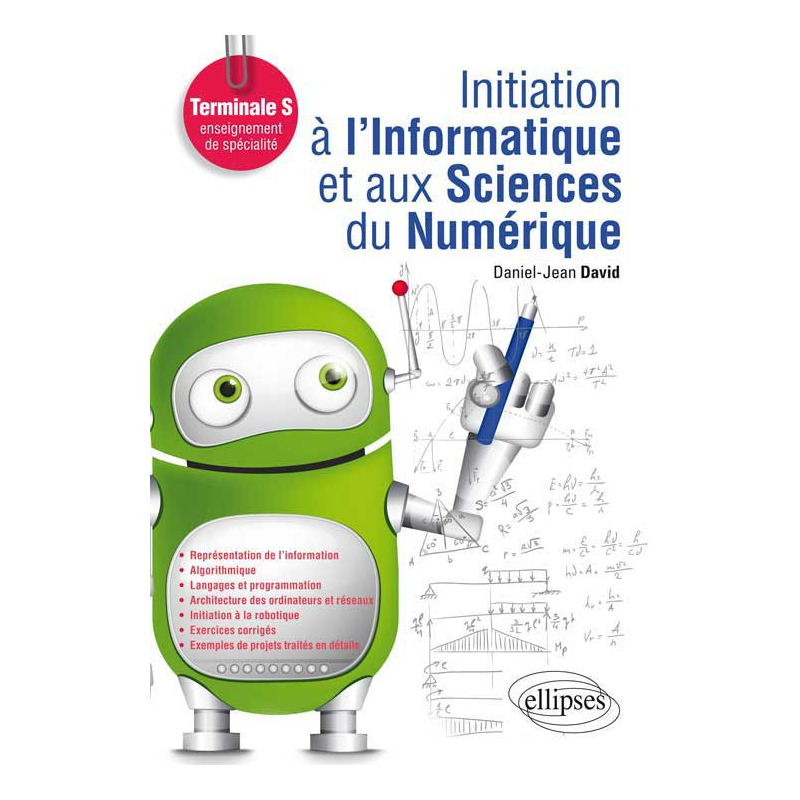 Initiation à l`Informatique et aux Sciences du Numérique (ISN) - Terminale S enseignement de spécialité