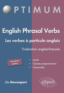 English Phrasal Verbs. Les verbes à particule en anglais. 2e édition