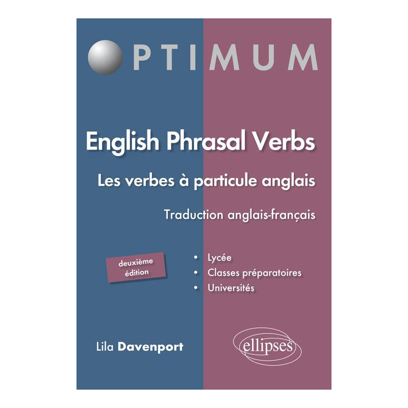 English Phrasal Verbs. Les verbes à particule en anglais. 2e édition