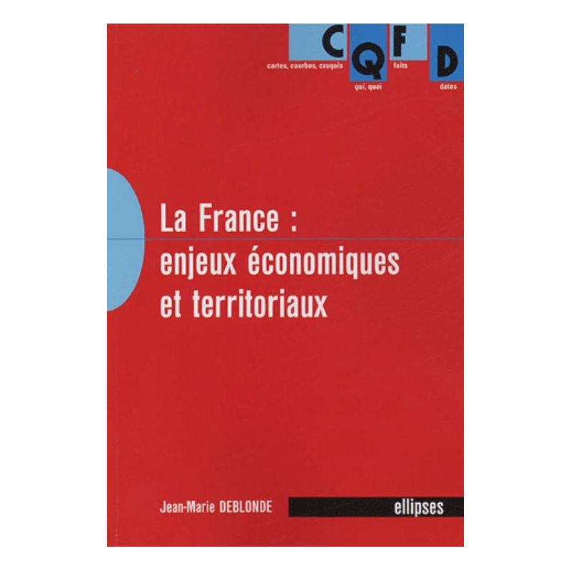 La France : enjeux économiques et territoriaux