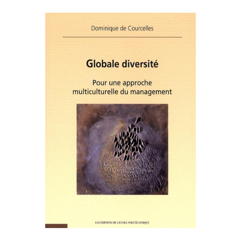 Globale diversité. Pour une approche multiculturelle du management