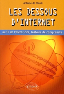 Les dessous d'Internet au fil de l'électricité, histoire de comprendre