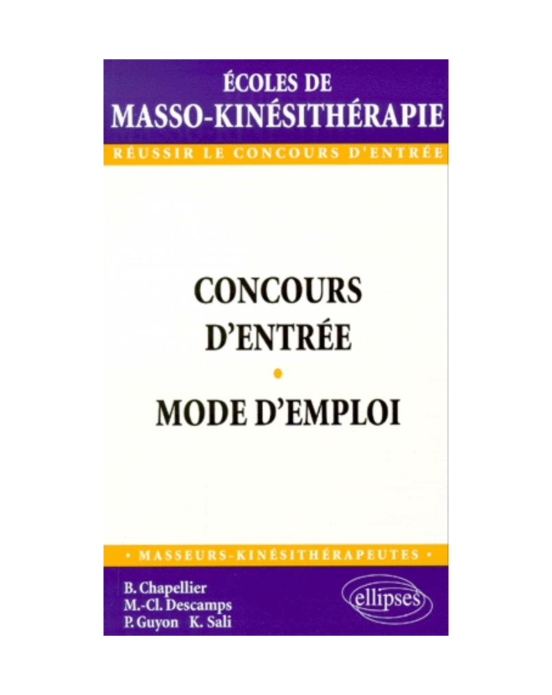 Concours d'entrée en école de masso-kinésithérapie - Mode d'emploi